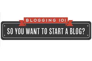 Blogging 101: So you want to start a blog? (Infografik)