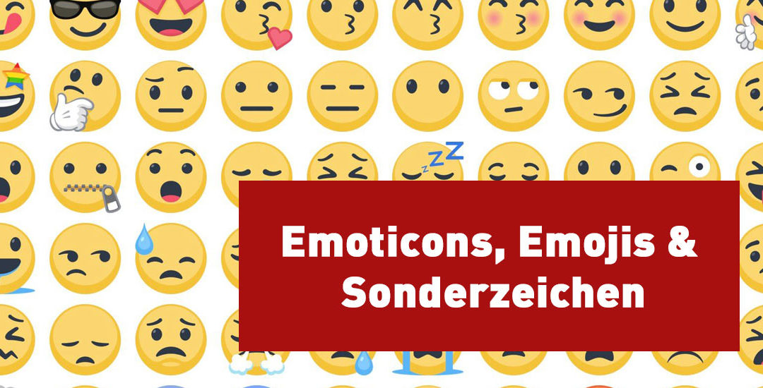 Emoticons, Emojis & Sonderzeichen