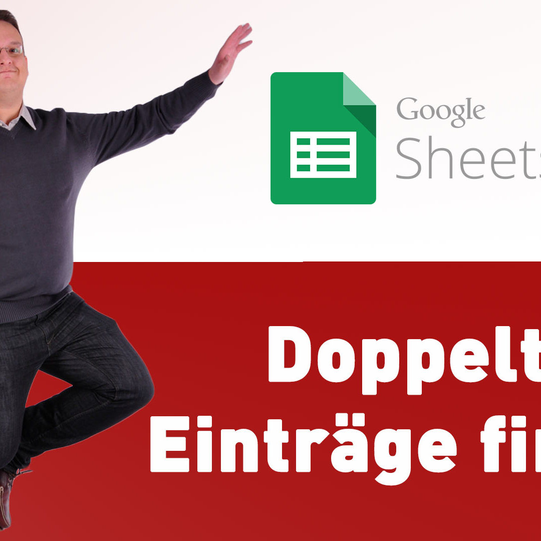 Google Sheets – Doppelte Einträge finden und markieren