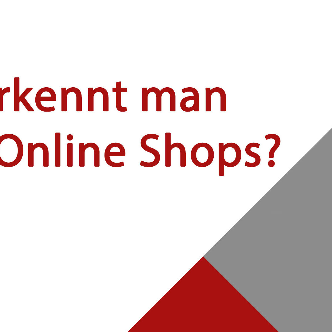Betrügerische Online Shops – wie erkennt man diese?