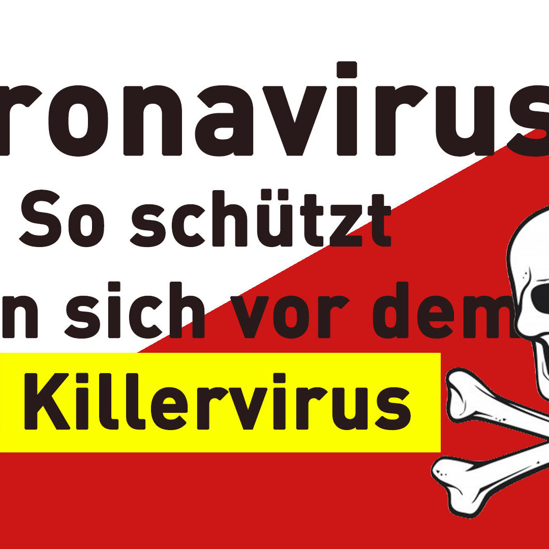 Coronavirus: So schützt man sich vor dem Killervirus