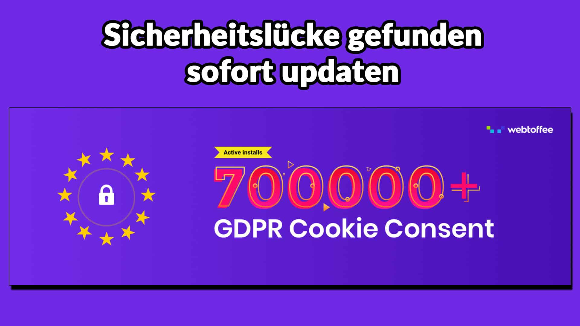 Sicherheitslücke bei GDPR Cookie Consent gefunden – sofort updaten