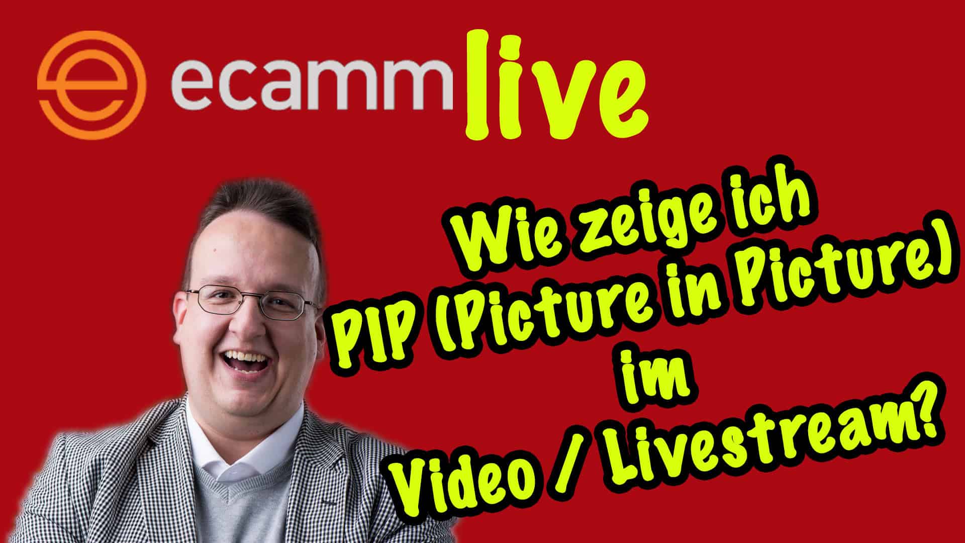 Ecamm Live: Wie zeige ich ein PIP im Video / Livestream?