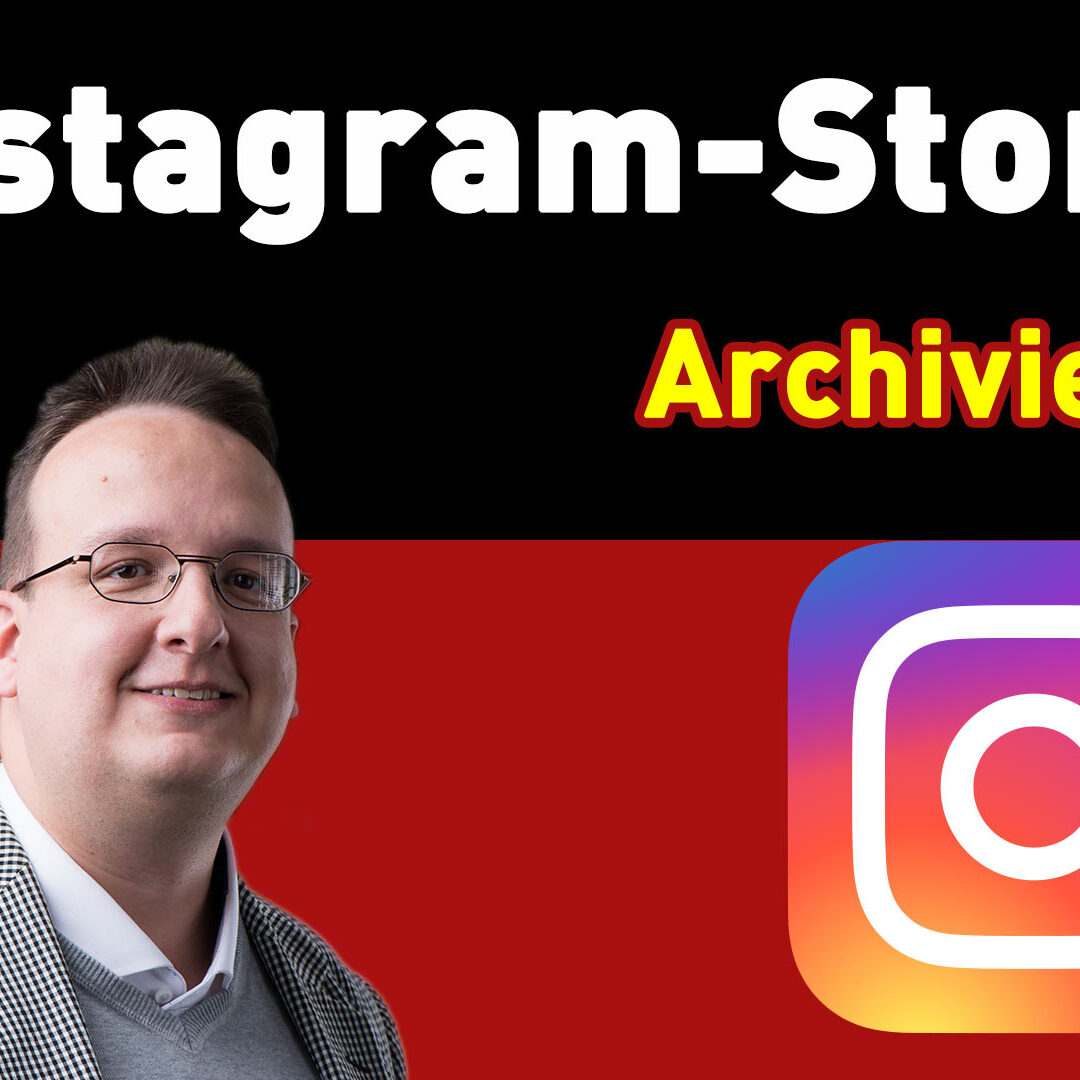 Instagram Story archivieren – Anleitung Tipps und Tricks