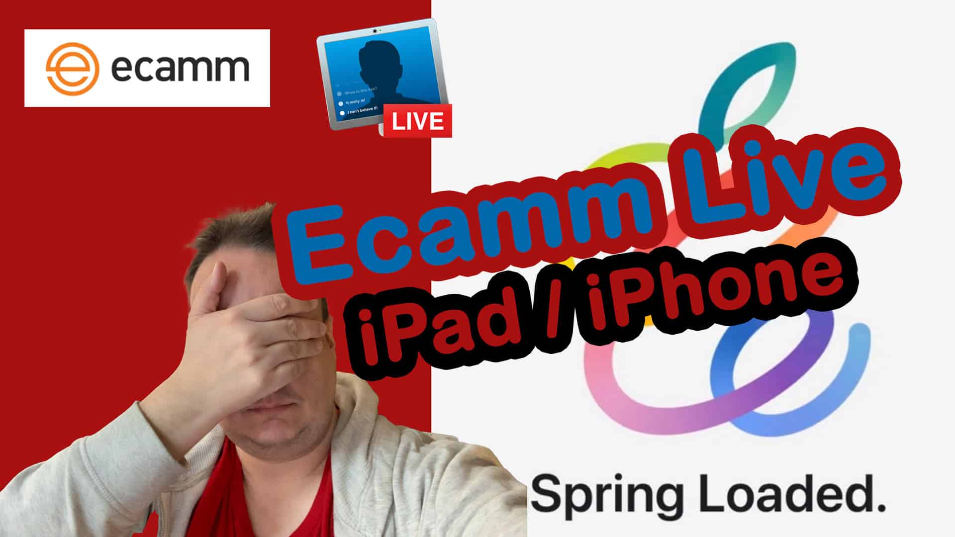 Apple Spring Reloaded 2021 – Läuft Ecamm Live nun auf dem iPad und iPhone?