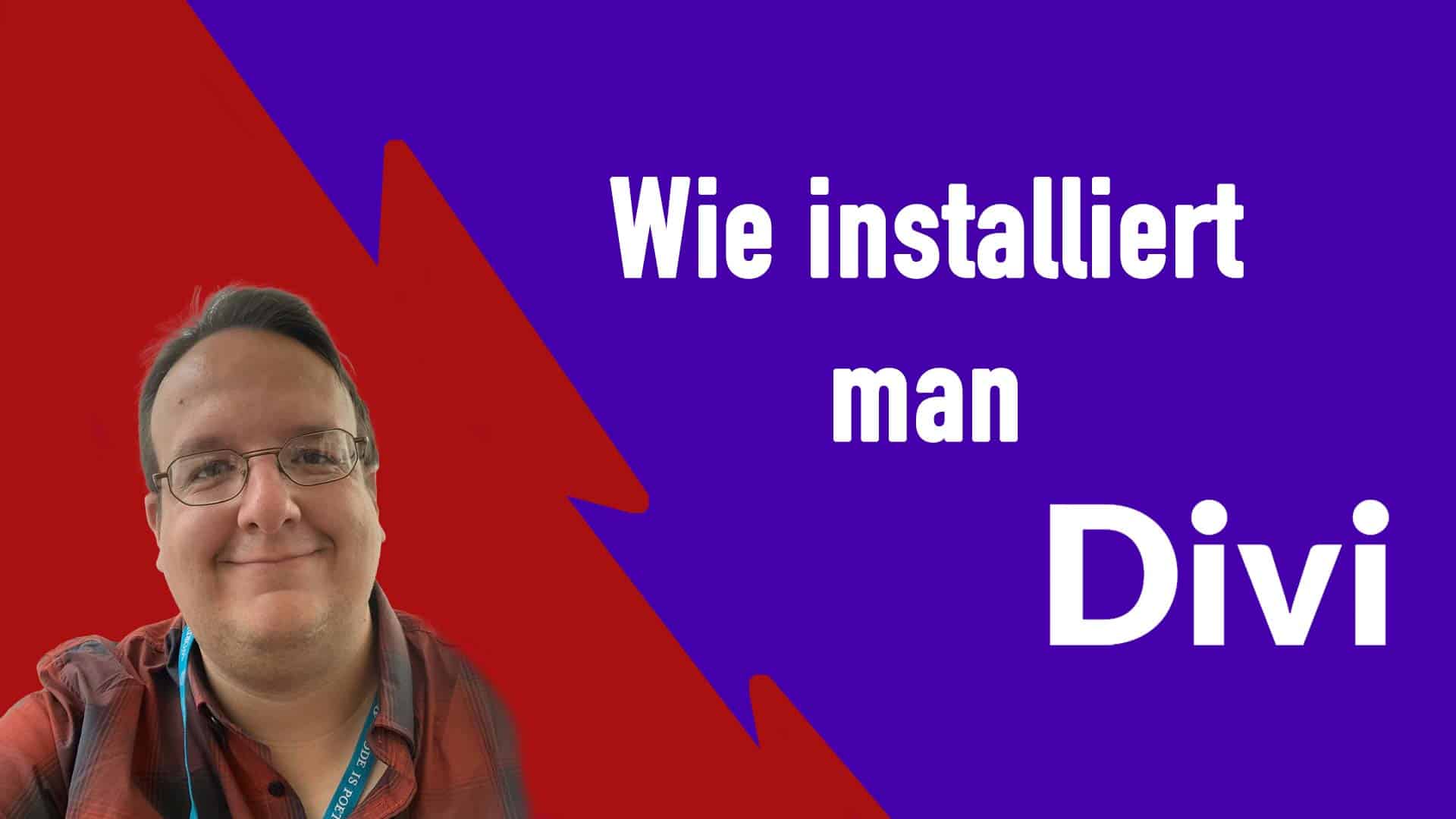 Wie installiert man DIVI Page Builder Anleitung Deutsch [Anleitung / WordPress]
