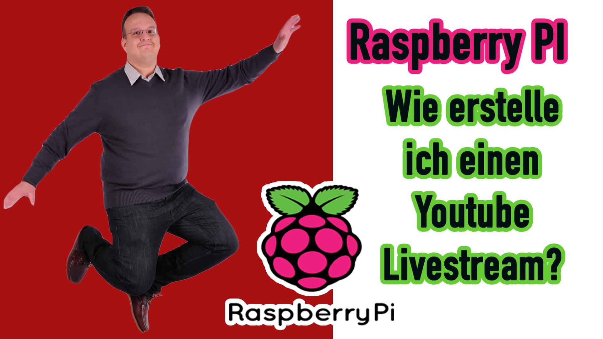 Youtube Livestream mit dem Raspberry Pi machen