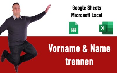 Vorname und Name Trennen – Google Sheets & Microsoft Excel