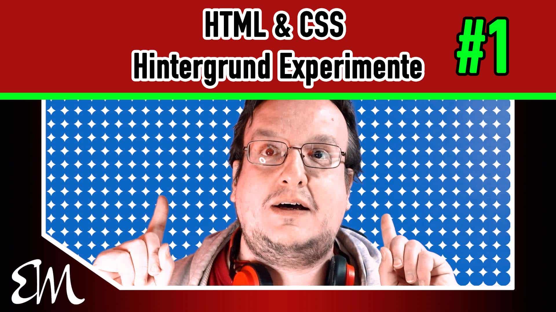 HTML amp CSS Hintergrund Experimente 1 Chefblogger Magazin 252 ber 