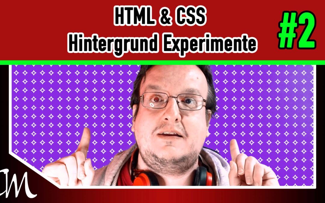 HTML & CSS Hintergrund Experimente #2