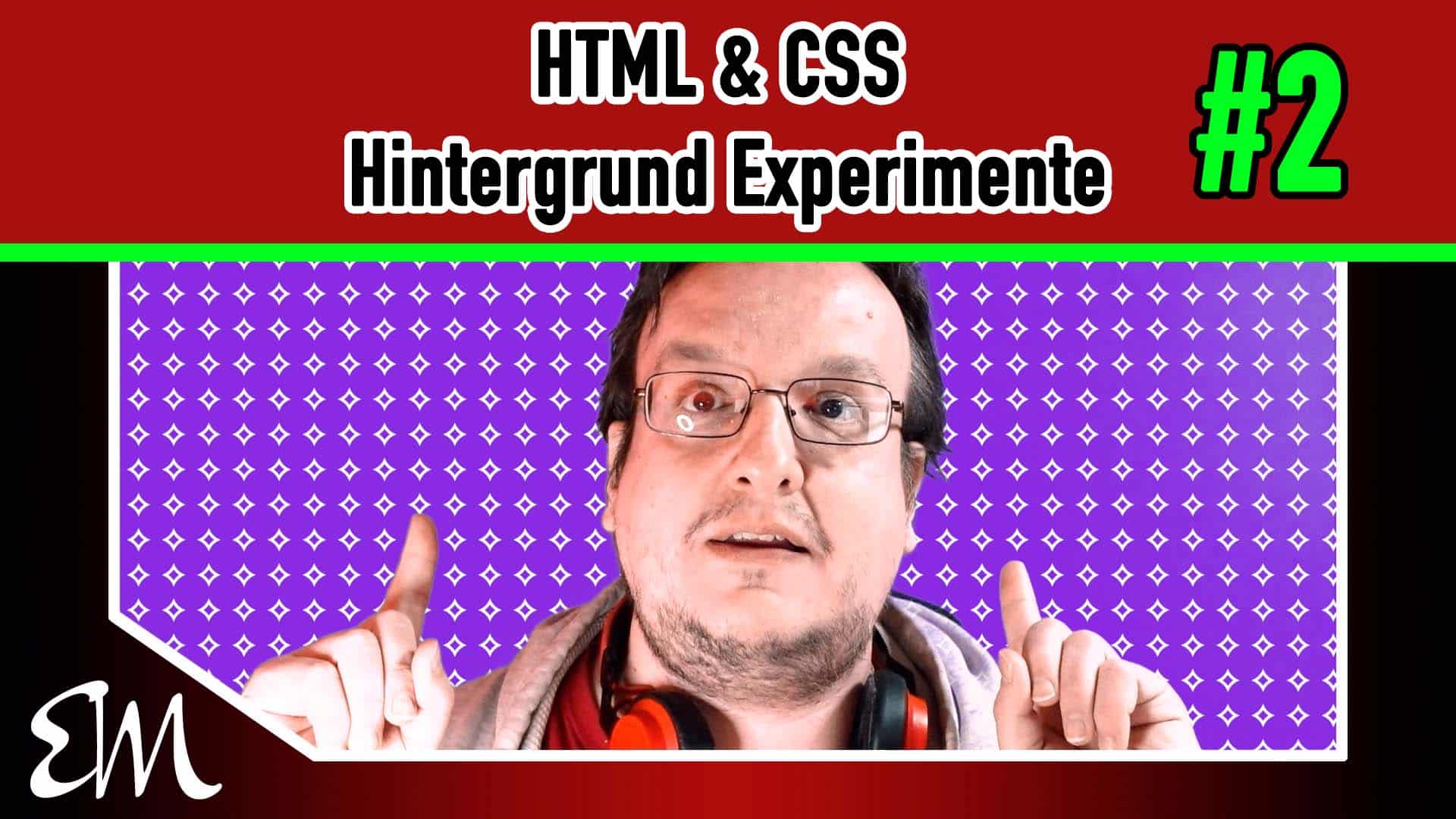 HTML & CSS Hintergrund Experimente #2
