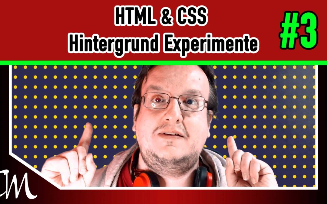 HTML & CSS Hintergrund Experimente #3
