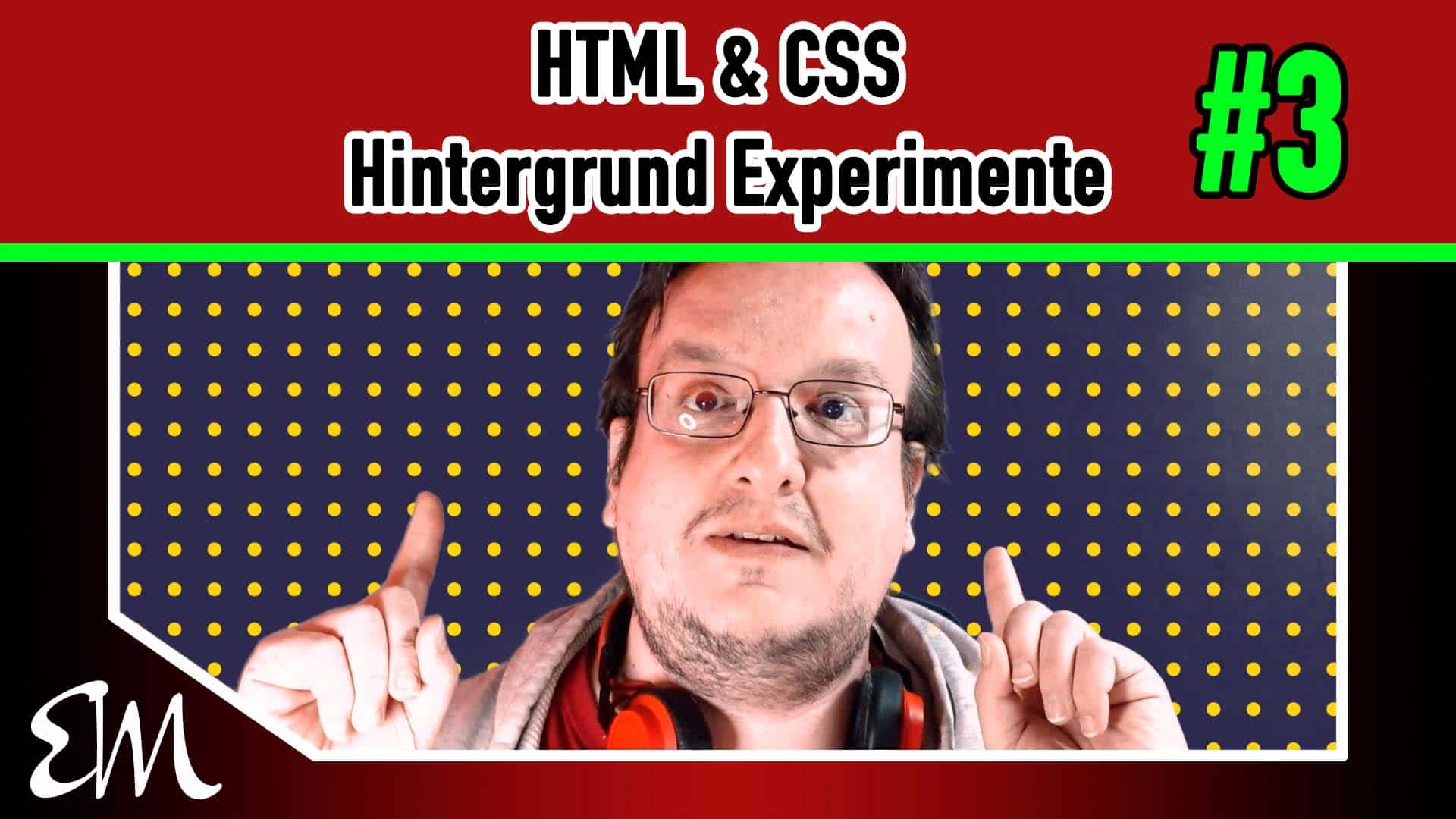 HTML & CSS Hintergrund Experimente #3