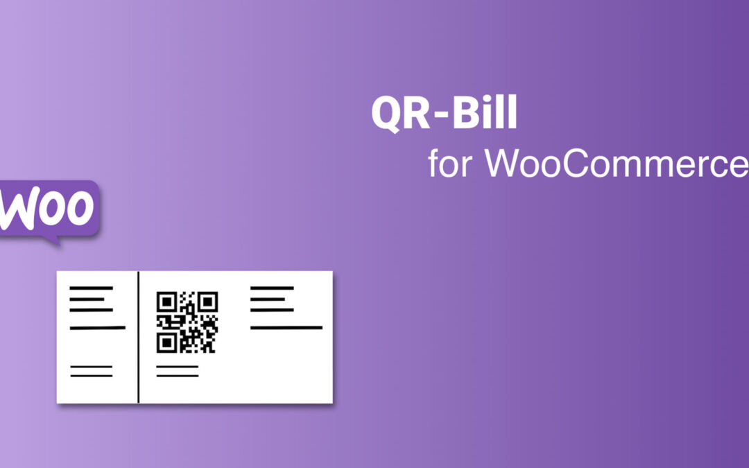 QR-Bill / QR Rechnung für WooCommerce