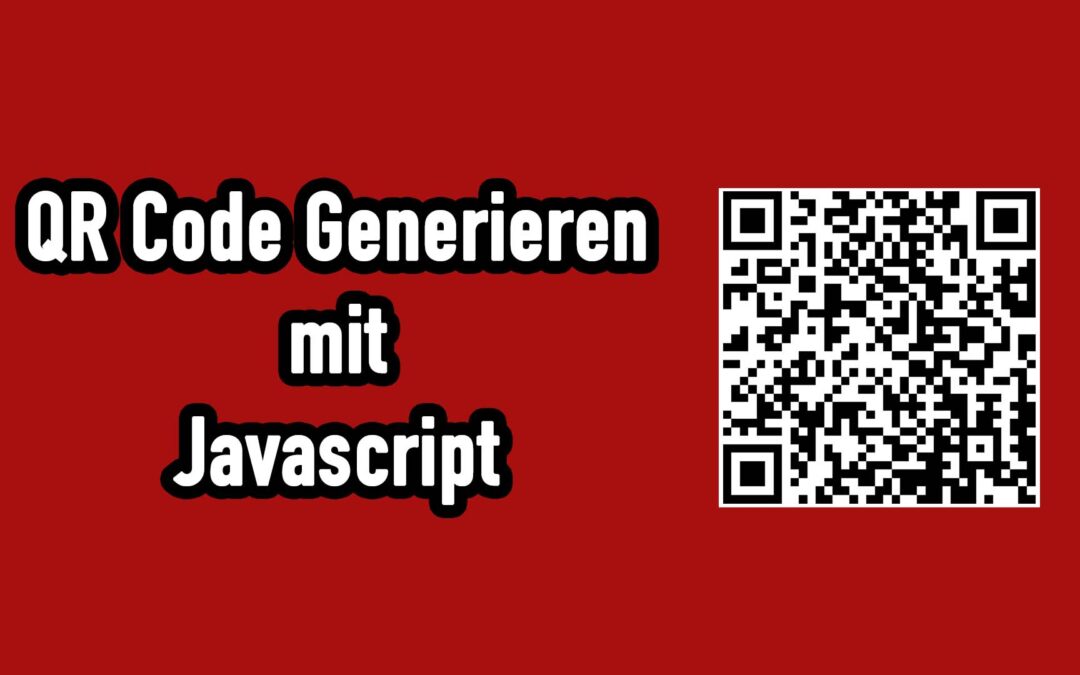 Einen QR Code mit Javascript generieren