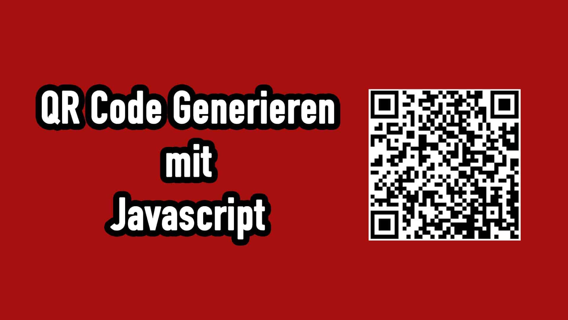 Einen QR Code mit Javascript generieren
