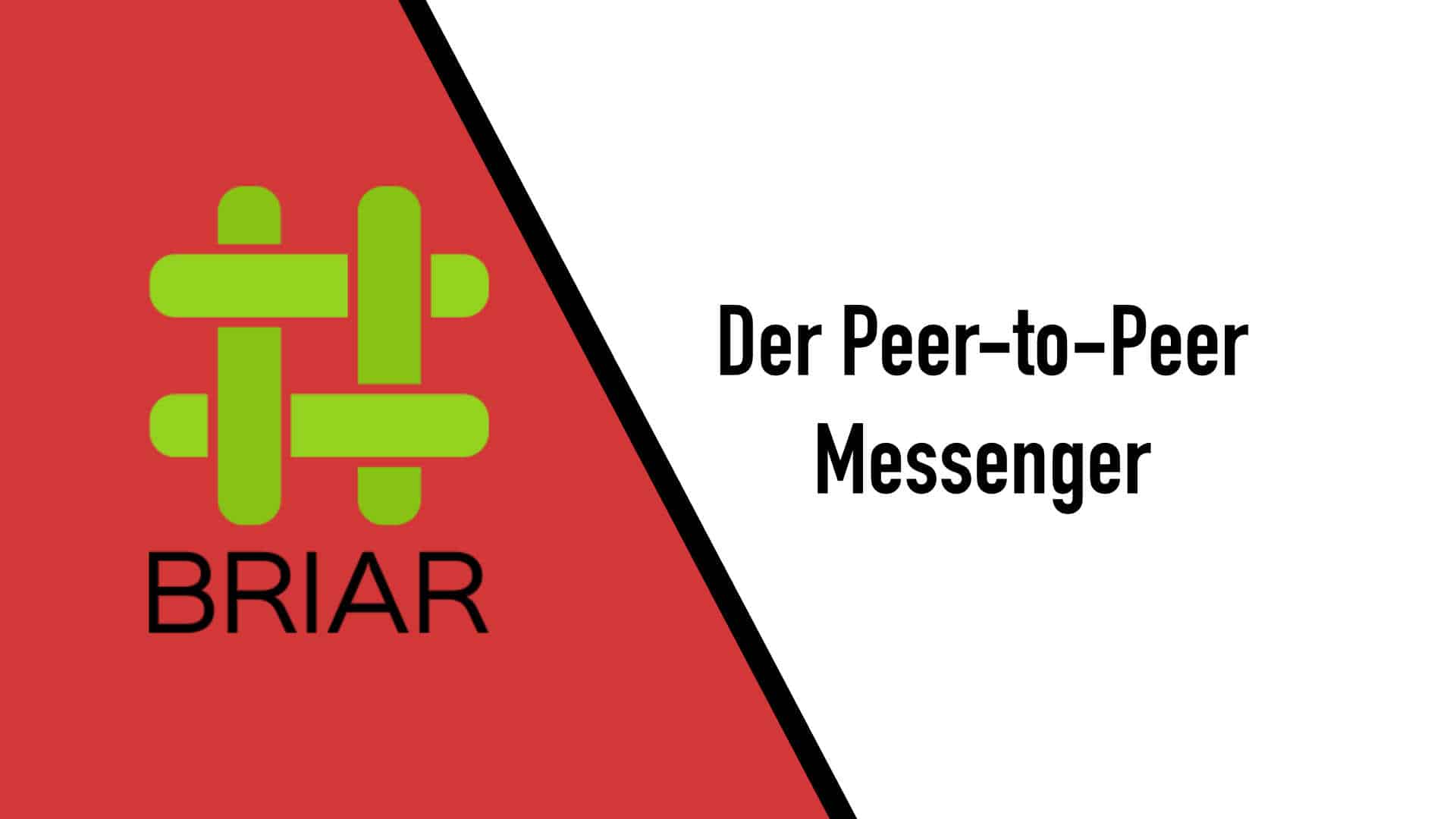 Briar – ein spannender Peer-to-Peer-Instant-Messenger