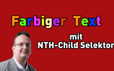 Farbiger Text mit NTH-Child Selektor (CSS Anleitung)
