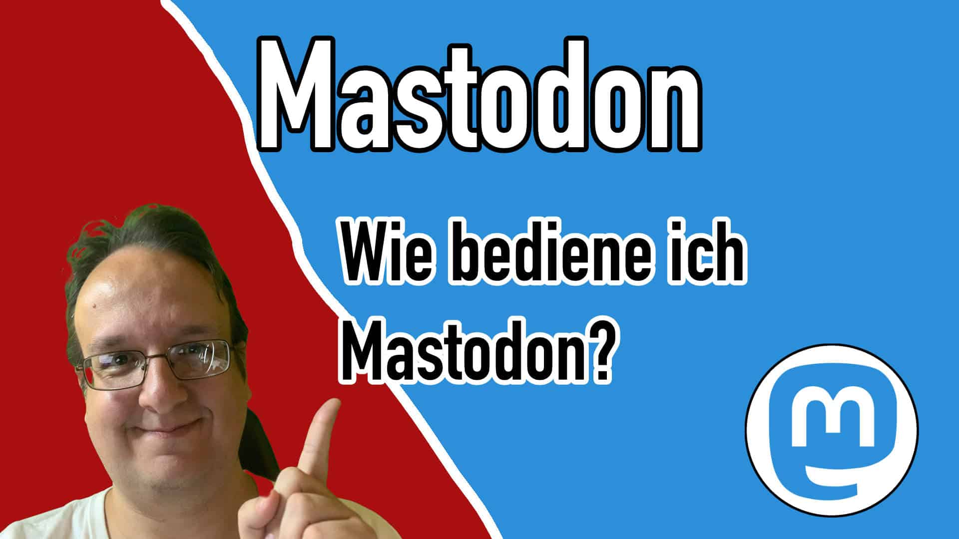 Wie bedient man Mastodon?