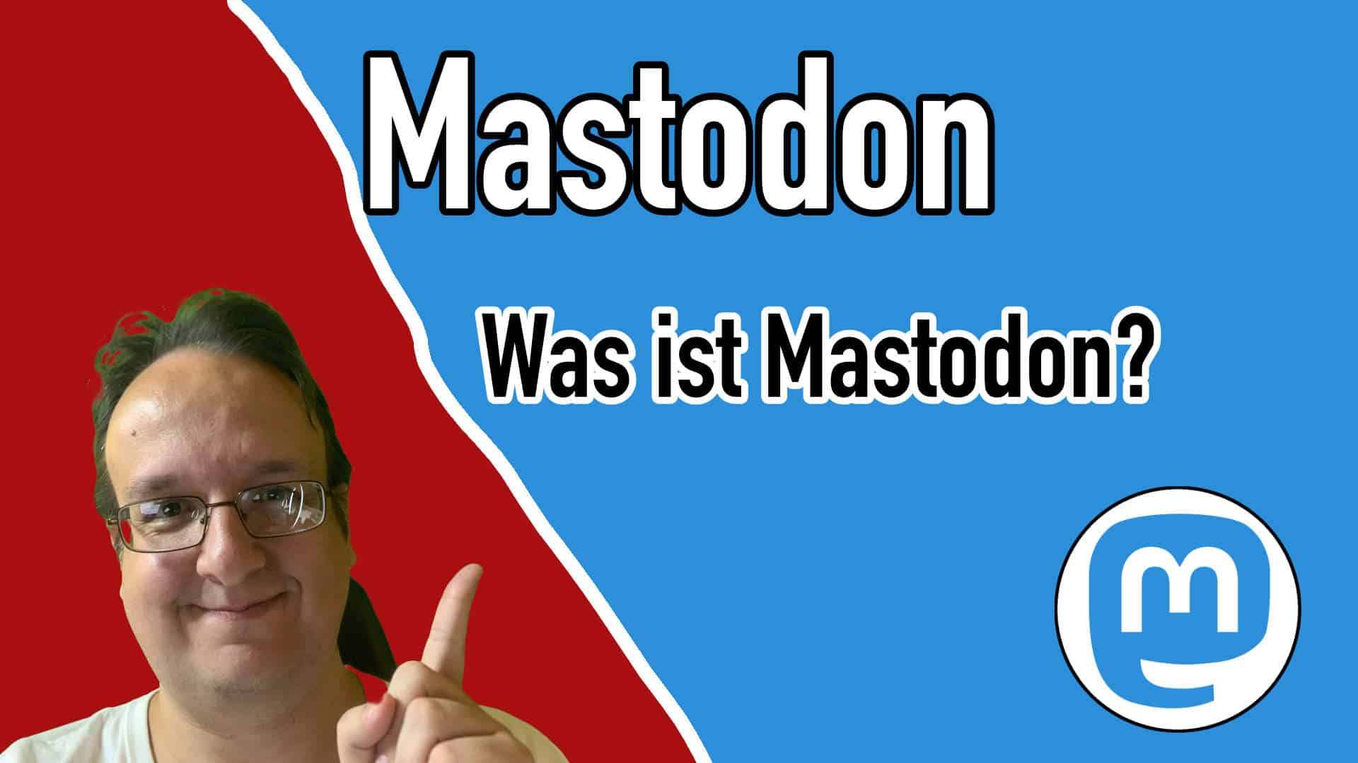 Was ist Mastodon und was ist das Fediverse?