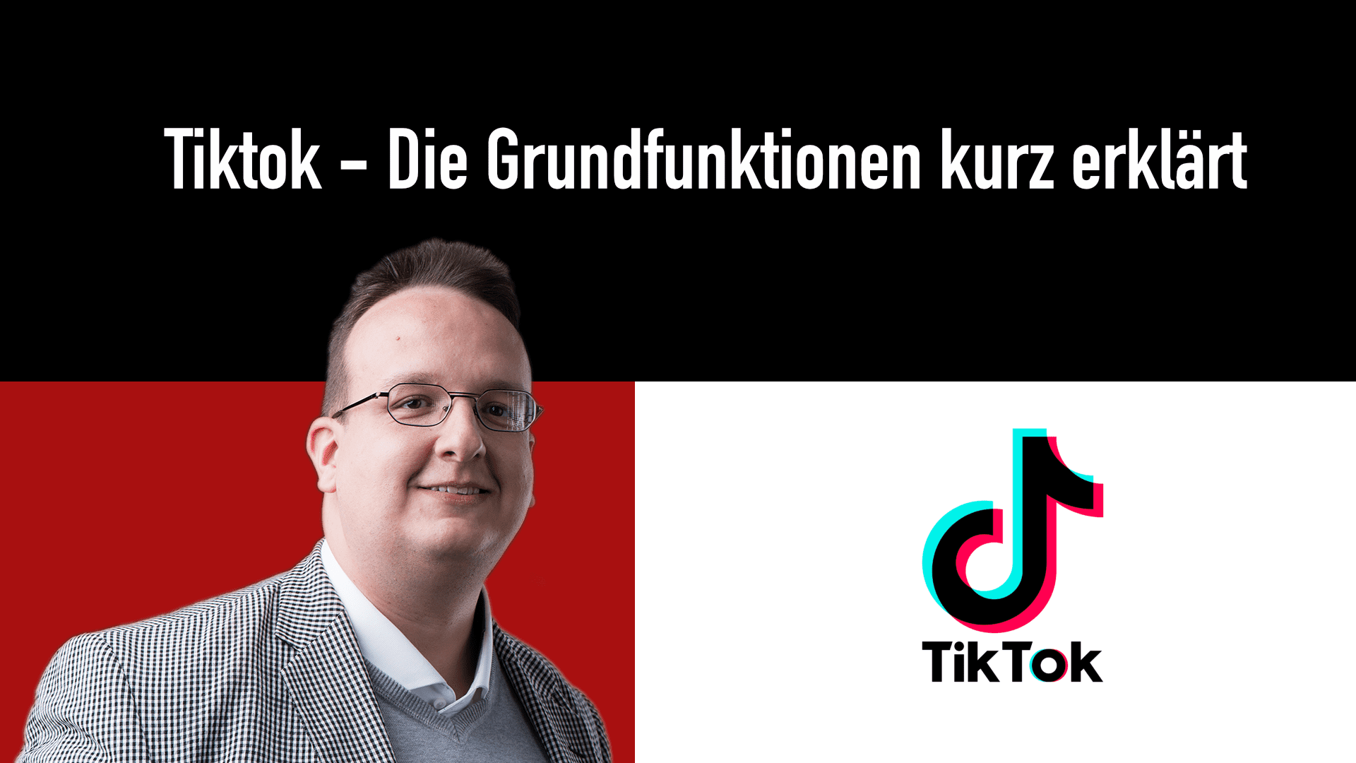 Tiktok – Die Grundfunktionen kurz erklärt (2022 / 2023)