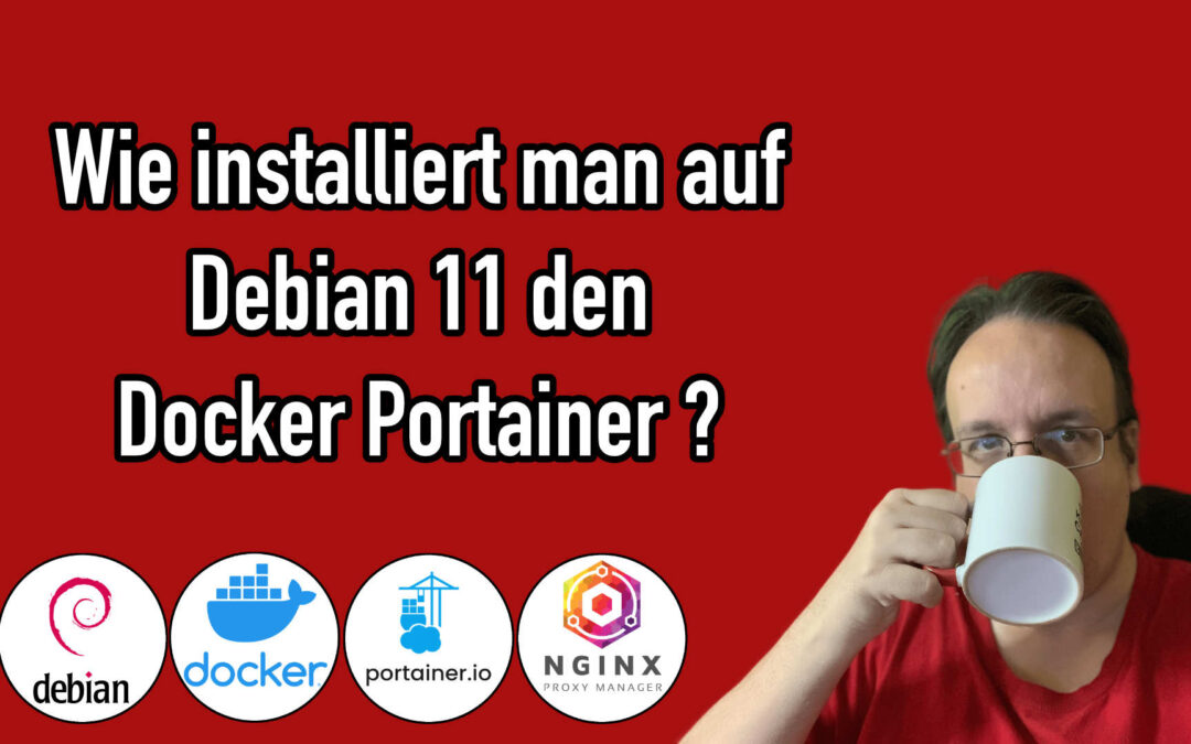 Wie installiert man auf einem Debian Server den Docker Portainer?