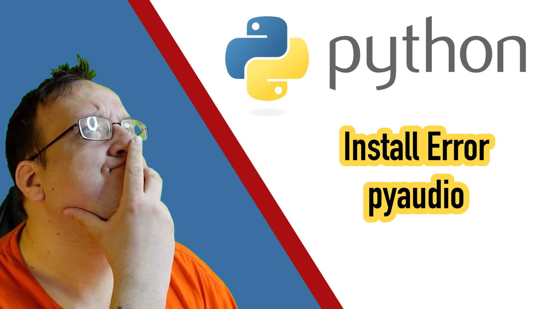 PyAudio Installation fehlgeschlagen – die Lösung (Python)
