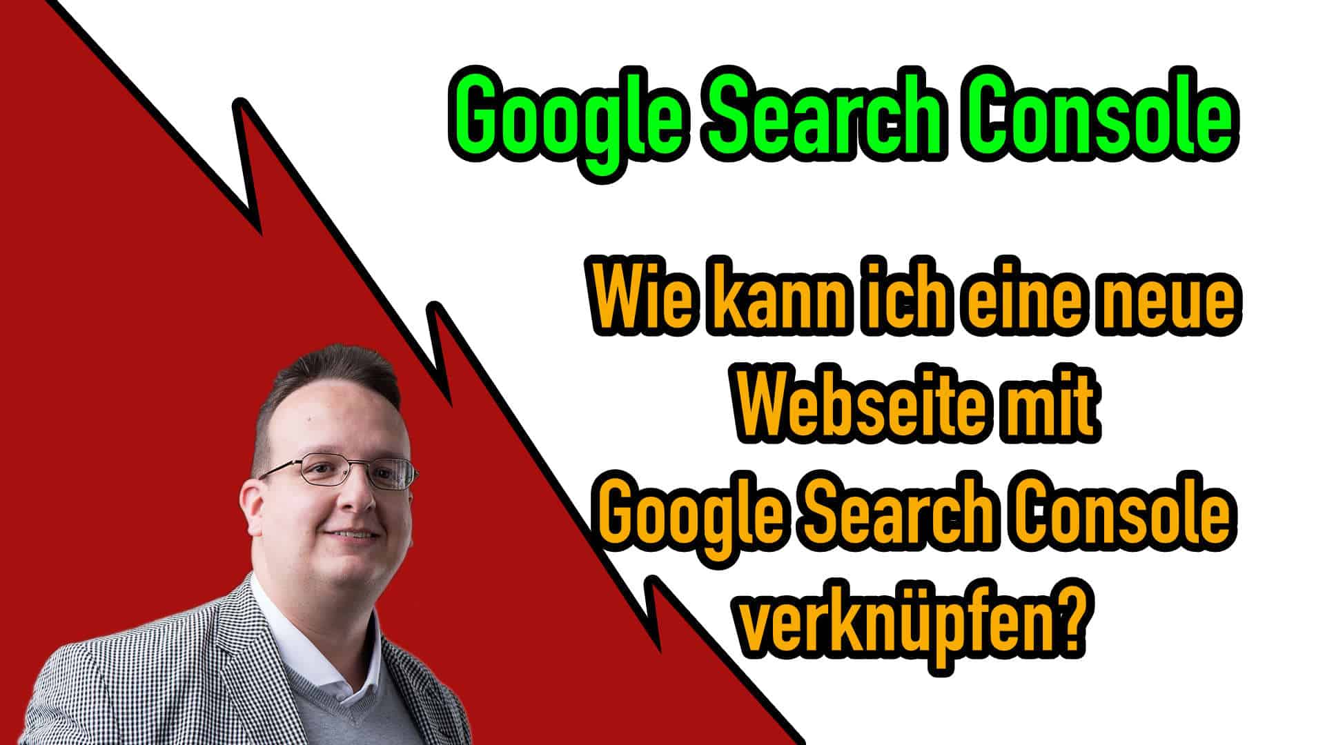 Wie kann ich eine neue Webseite mit Google Search Console verknüpfen?