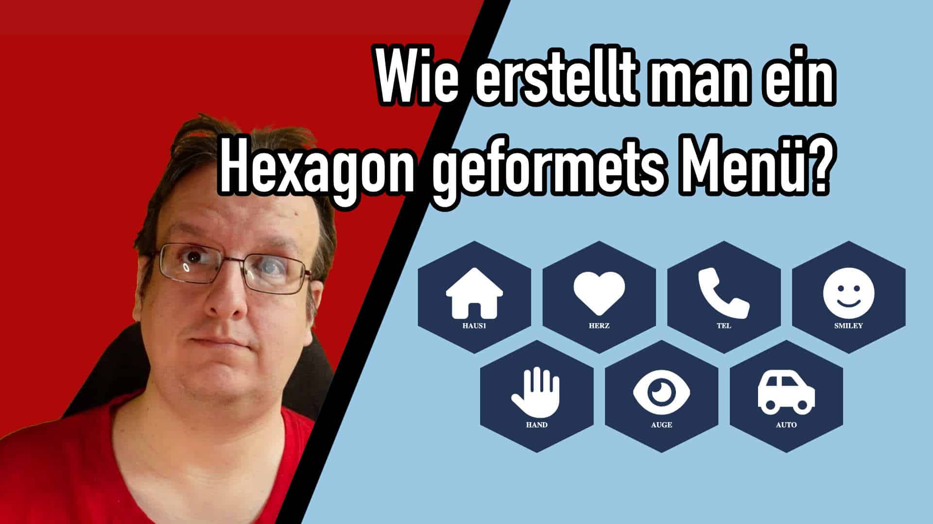Wie erstellt man ein Hexagon geformtes Menu mit HTML und CSS?