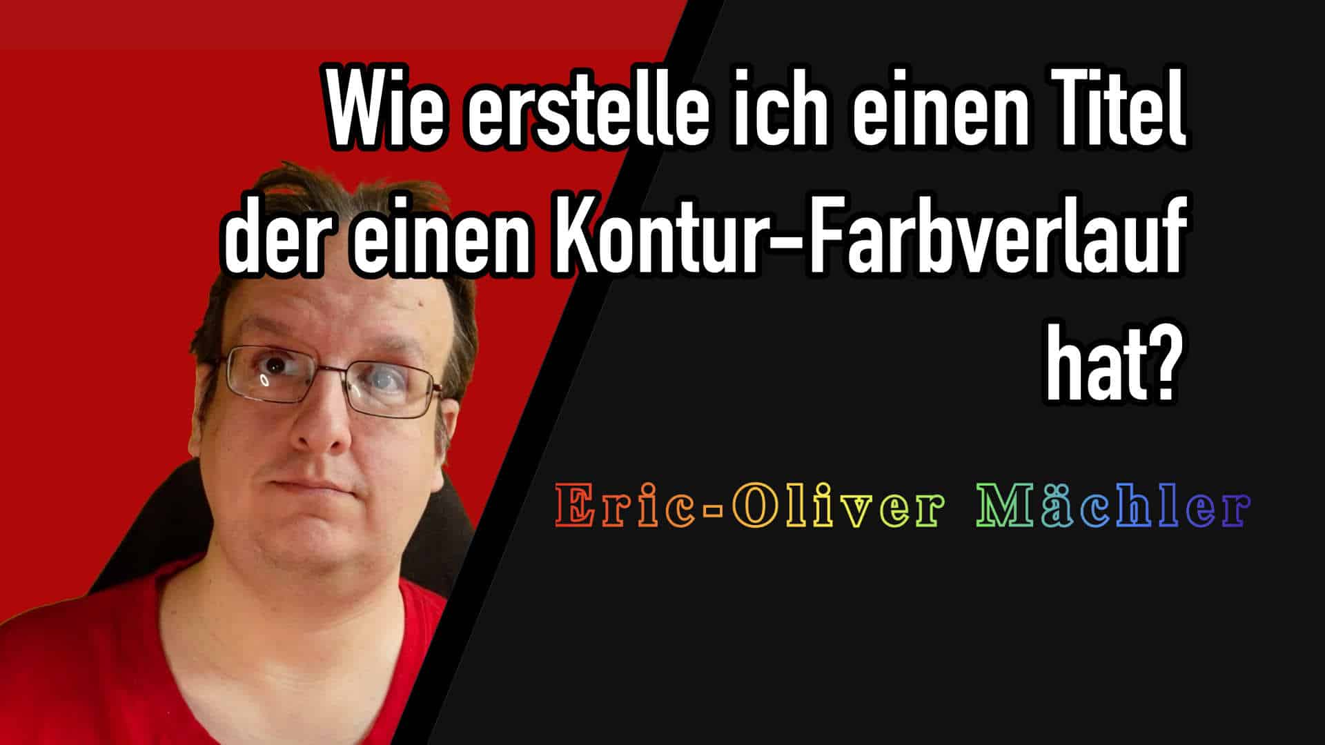 Wie erstelle ich einen Titel der einen Kontur-Farbverlauf hat? (CSS & HTML Anleitung)