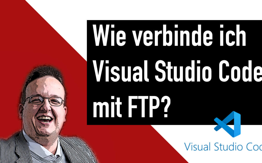 Wie verbinde ich Visual Studio Code mit FTP?