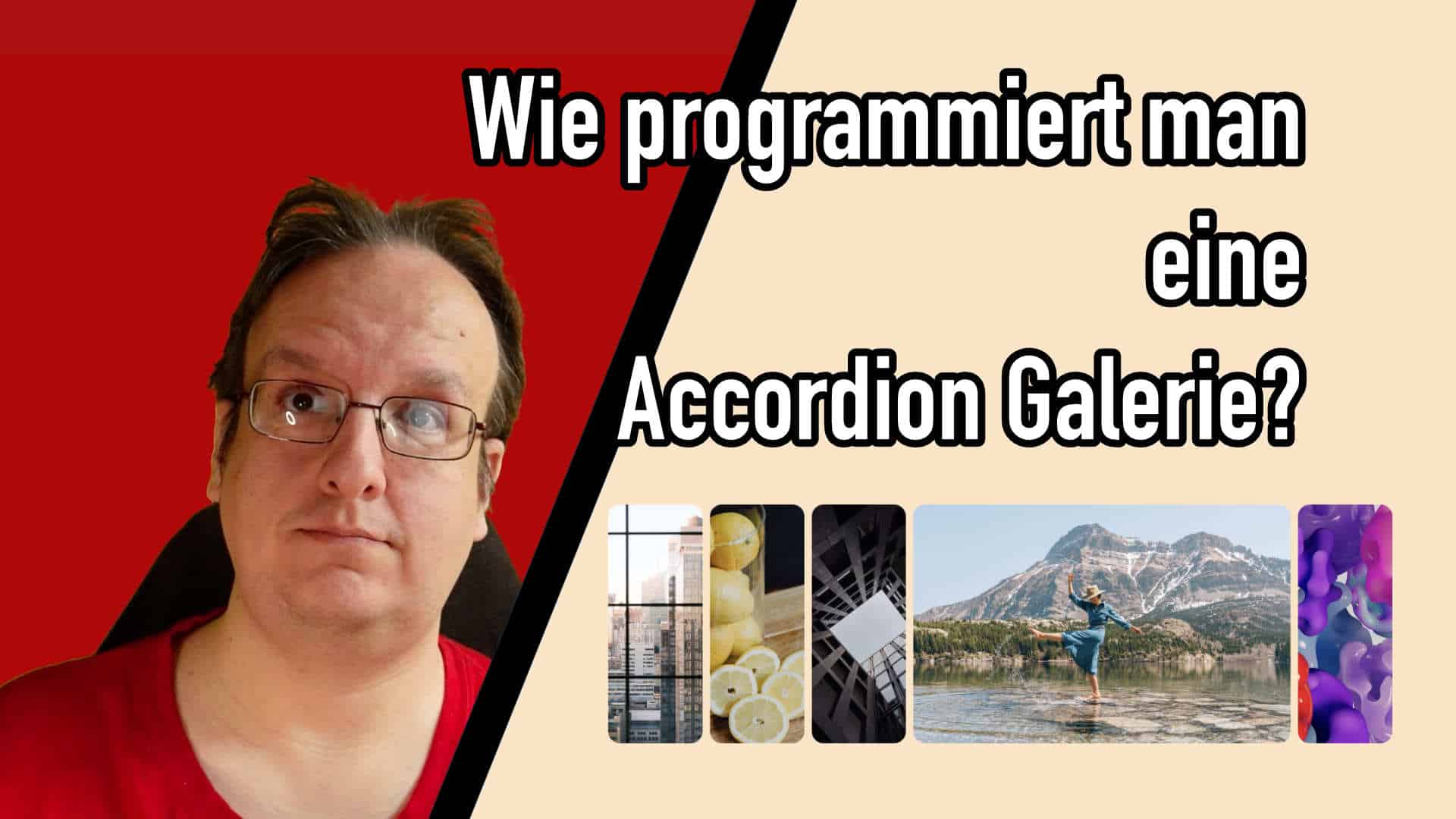 Wie programmiert man eine Accordion Galerie? (HTML & CSS)