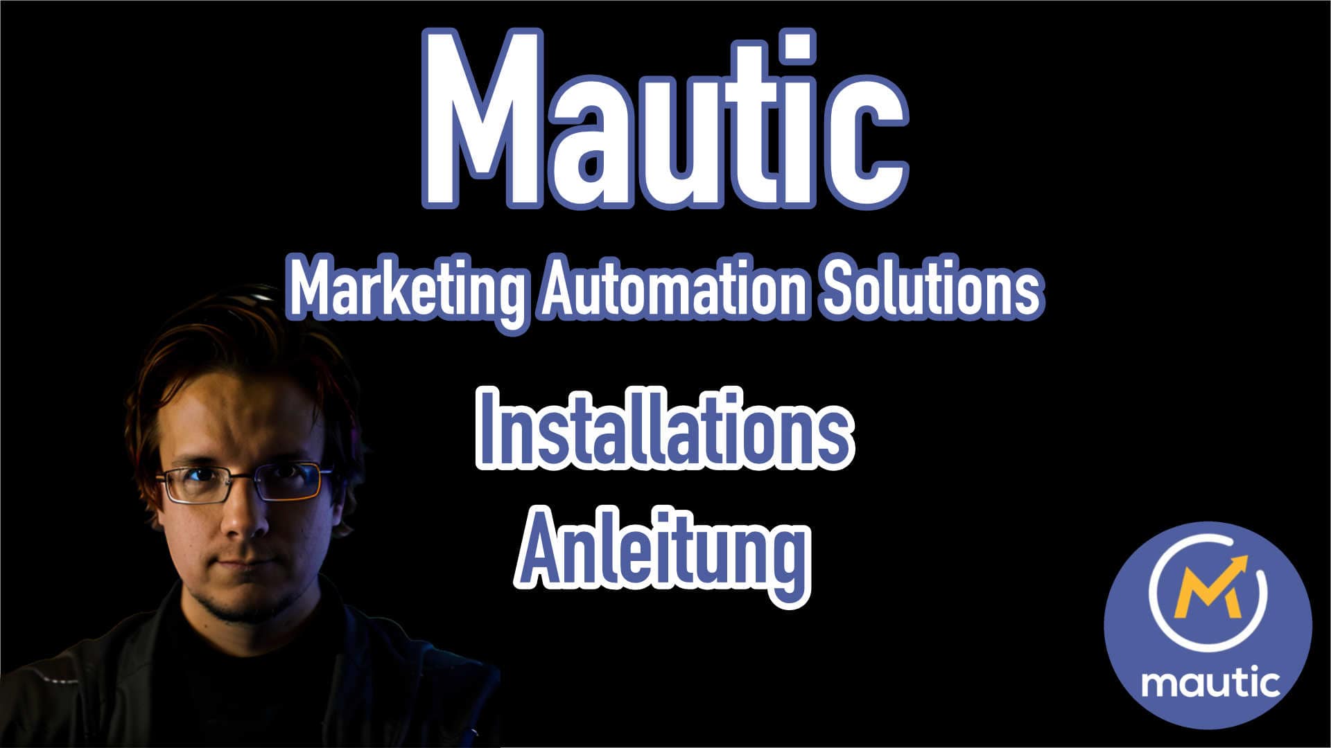 Mautic Marketing Automation – Wie installier ich dieses Tool?