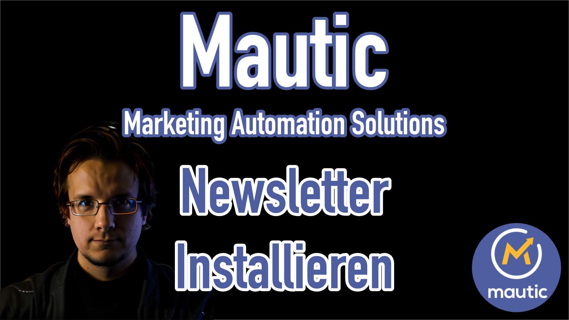 Wie könnt ihr mit Mautic ein eigenes Newsletter System mit Double Opt-In erstellen?