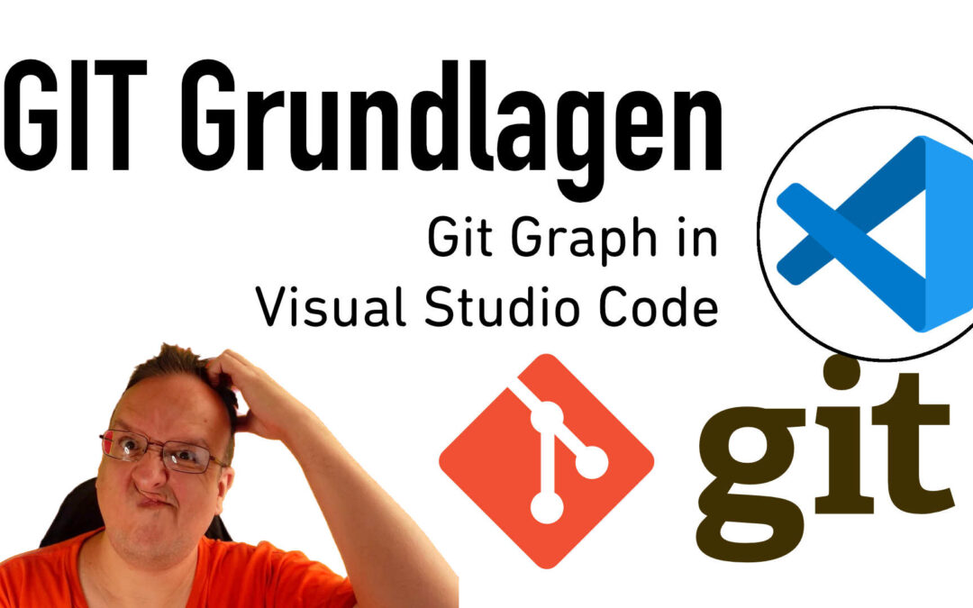 Wie kann ich den Git Graph in Visual Studio Code anzeigen lassen (Extension Tipp)