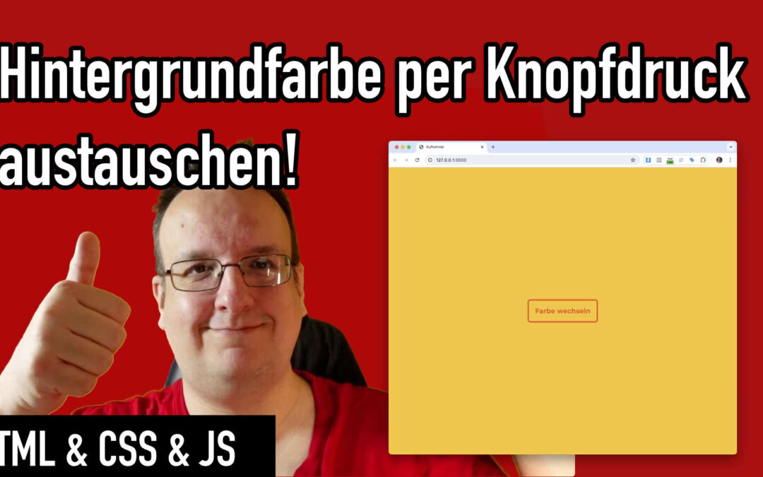 Webdesign: Hintergrundfarbe per Knopfdruck austauschen lassen? (HTML & CSS)