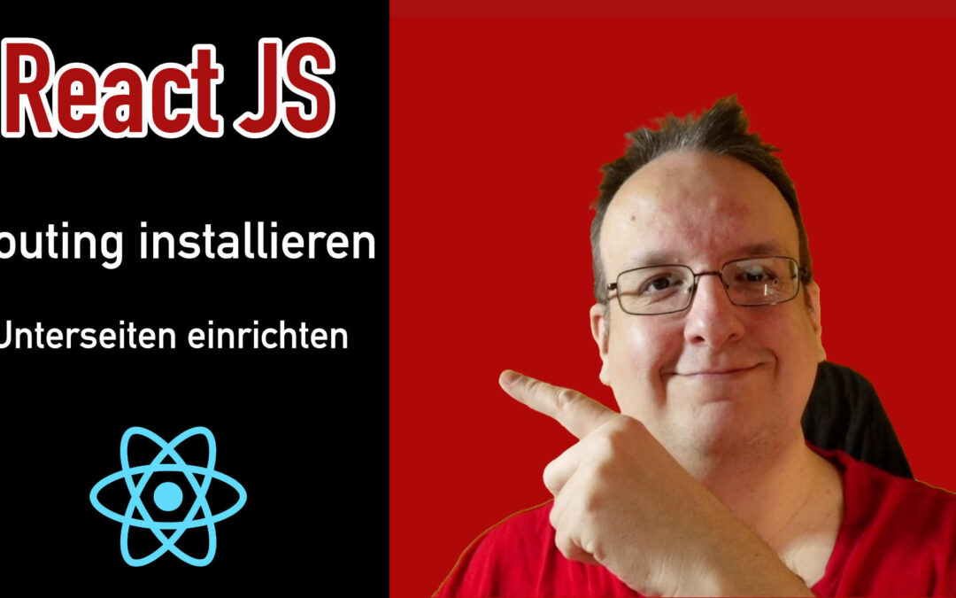 React Routing installieren – Wie man Unterseiten einrichten und verlinken kann