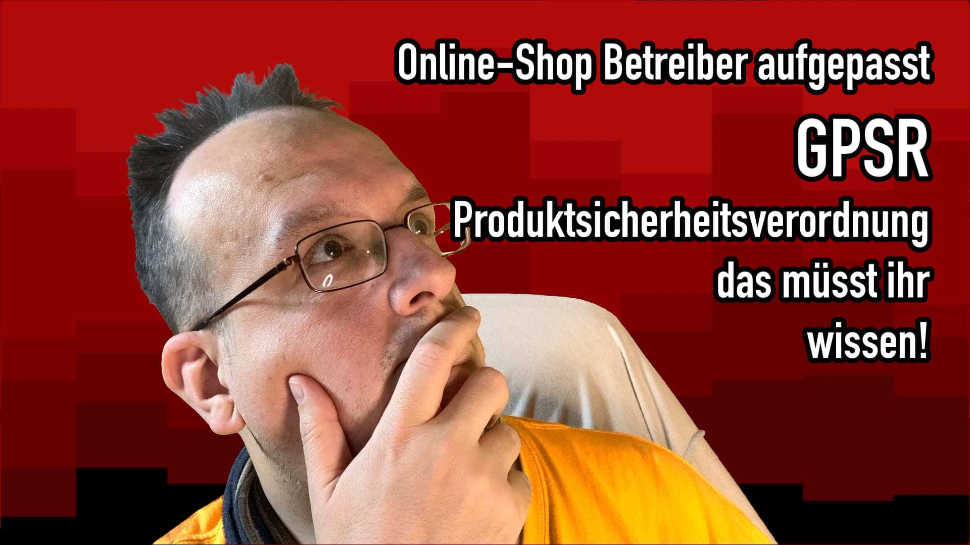 Online Shop Betreiber aufgepasst – Die GPSR Verordnung –  Wie Sie Ihre Produktseiten Anpassen