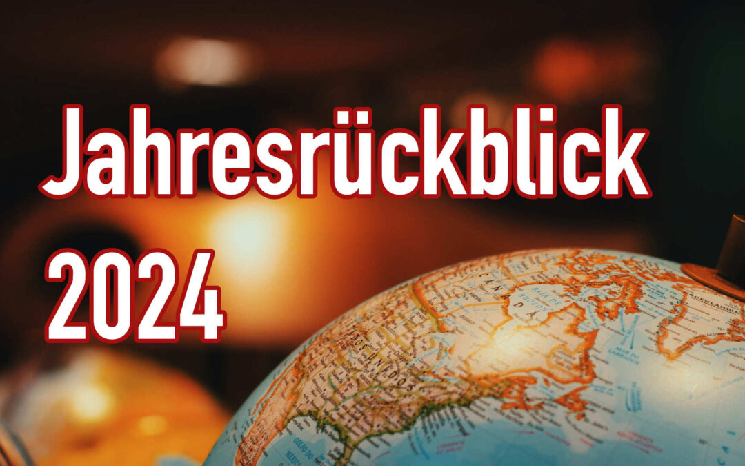 So war das Jahr hier – Jahresrückblick 2024