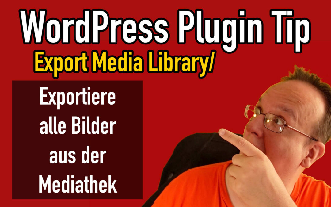 So lädst du ALLE Bilder aus deiner WordPress Mediathek in Sekunden herunter!