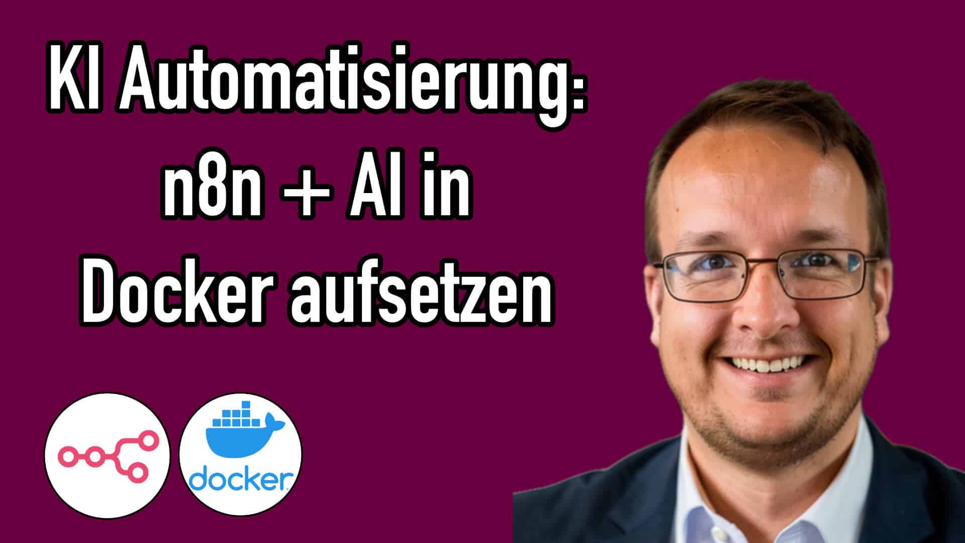 KI Automatisierung: n8n + AI Ollama in Docker aufsetzen