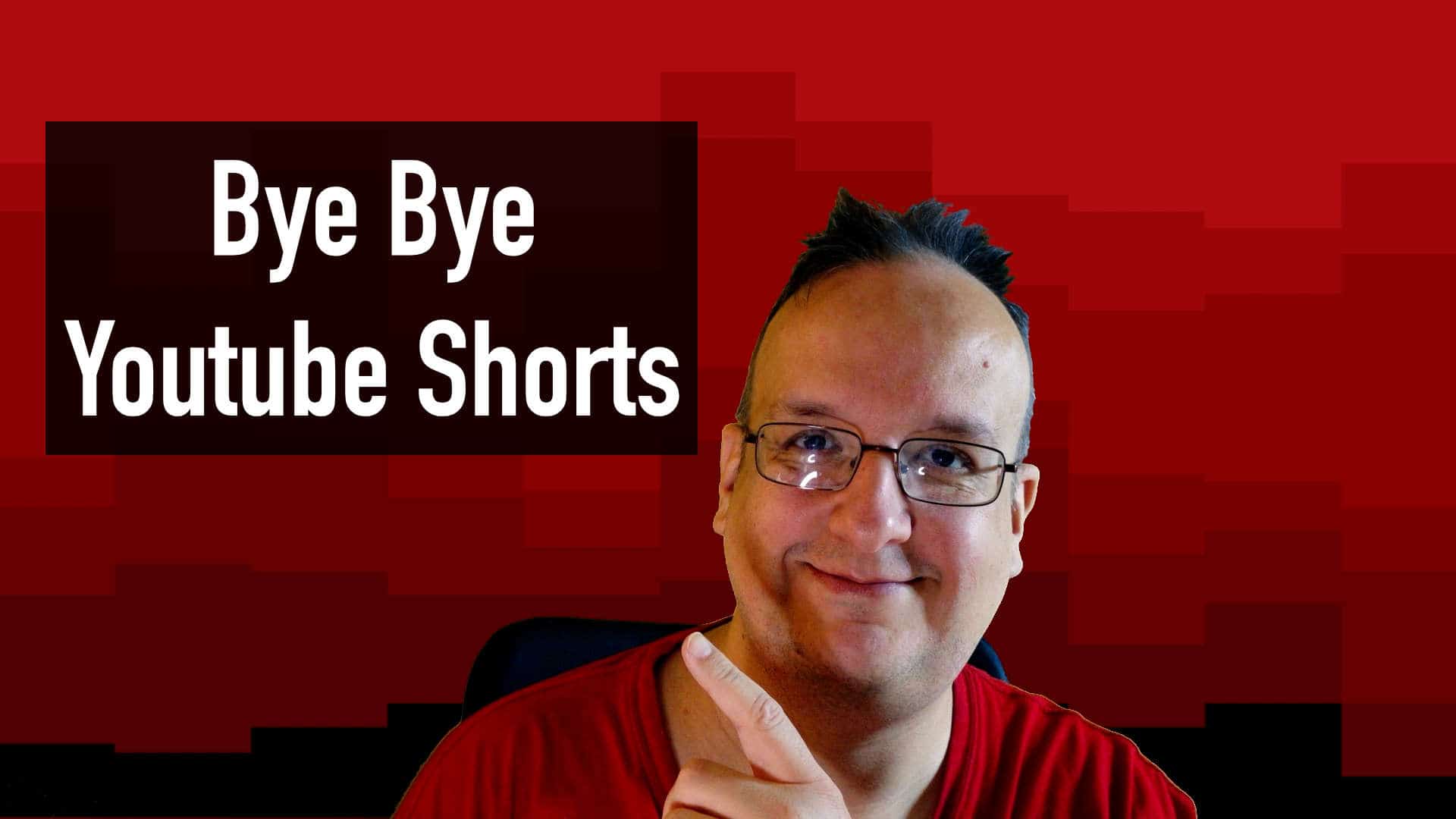 Bye Bye Youtube Shorts