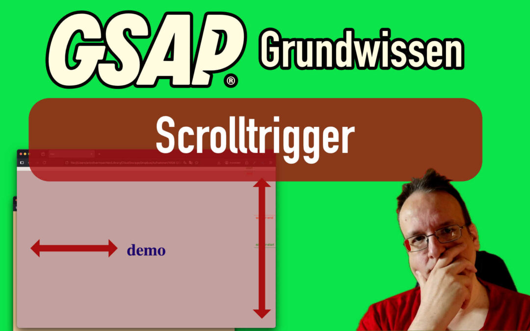 GSAP Grundwissen – Wie verwende ich den Scrolltrigger?