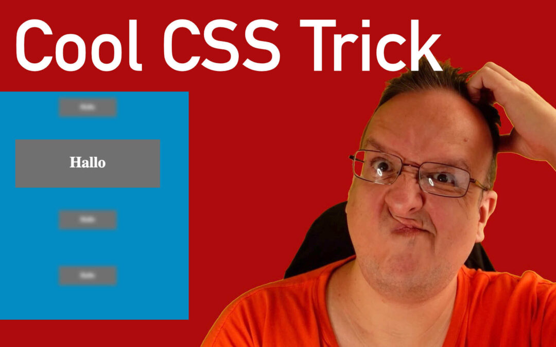 Moderne CSS Selektoren > :has & :not – ein cooler CSS Trick