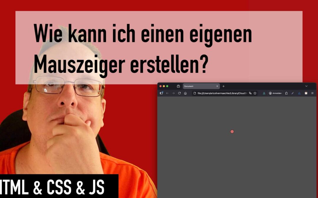 Wie kann ich einen eigenen Mauszeiger erstellen? (HTML, CSS & Javascript)