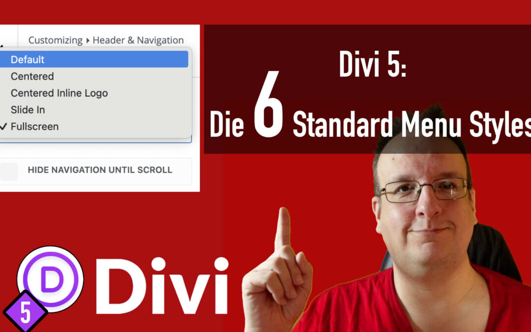 Divi 5 und die 6 Standard Menu Styles