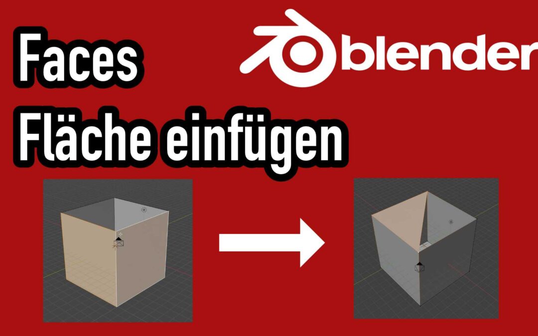 Blender: Wie kann ich Faces / Flächen gezielt wieder einfügen?