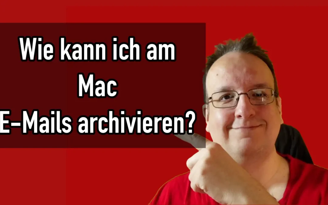 E-Mail archivieren auf dem Mac